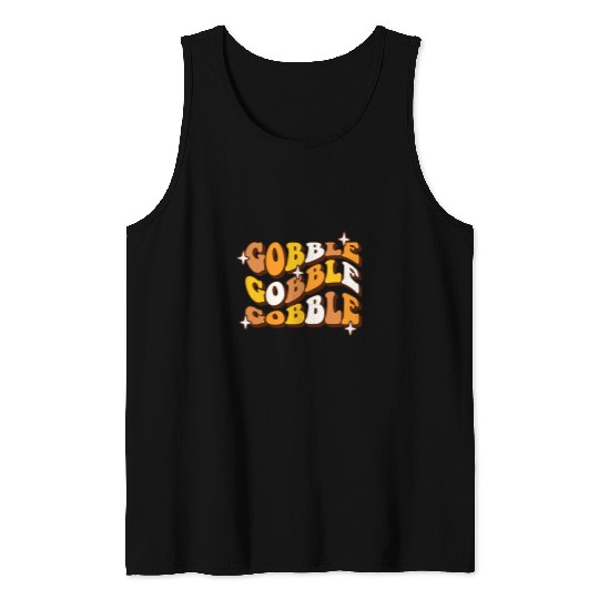 Retro Thanksgiving Gobble Gobble Gobble Turkey Men Women Tank Tops