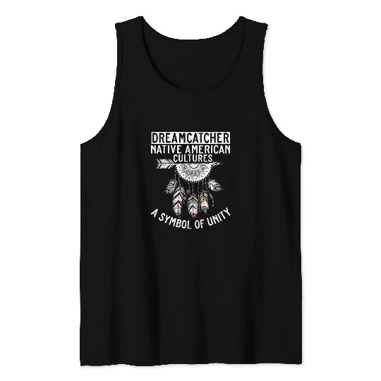 Dreamcatcher Native American Cultures A Symbol Of Unity Tank Tops