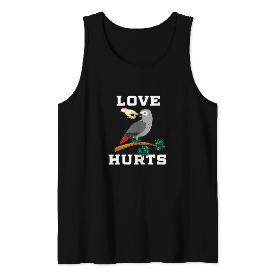 Love Hurts African Grey Parrot Biting Gift Idea Tank Tops