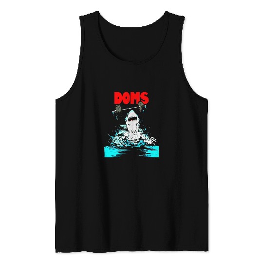 Funny DOMS Shark Gym Fitness Weightlifting Bodybuilding work Tank Tops