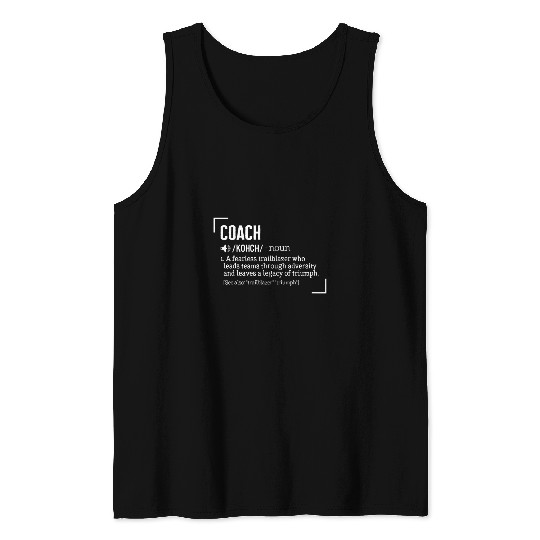 Coachs Fearless Trailblazer Who Leads Teams Coaching Ideas C Tank Tops