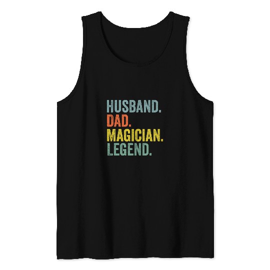 Husband Dad Magician Legend for dad funny magician Tank Tops