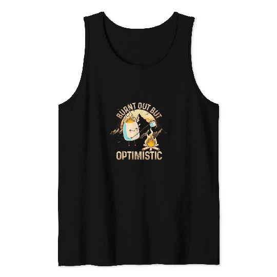 Burnt Out But Optimistic Retro vintages Camping Campfire Tank Tops