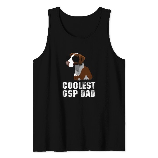 German Shorthair Pointer Gift GSP Dad Funny Tank Tops