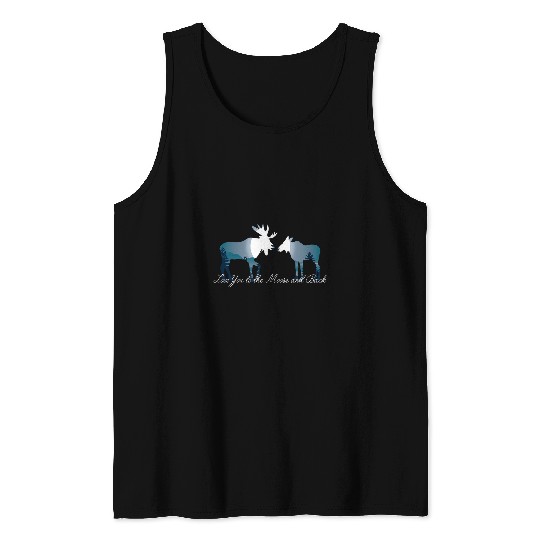 Lacrosse Gift Love You to the Moose and Back Tank Tops