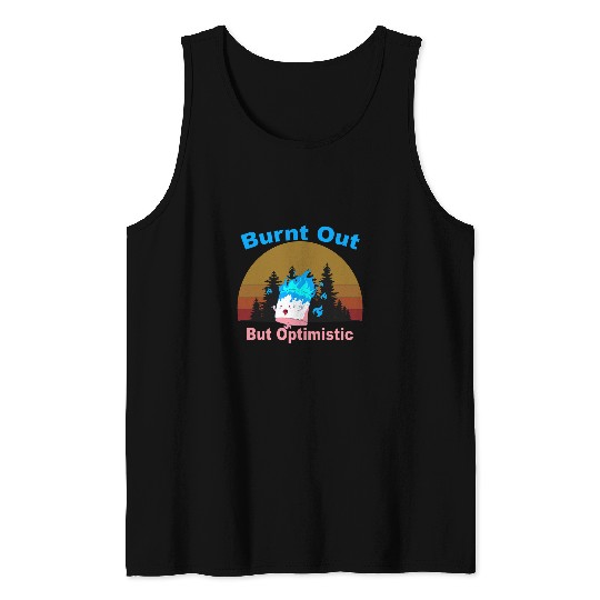 Burnt Out But Optimistic Cute Marshmallow For Camping Kids Tank Tops