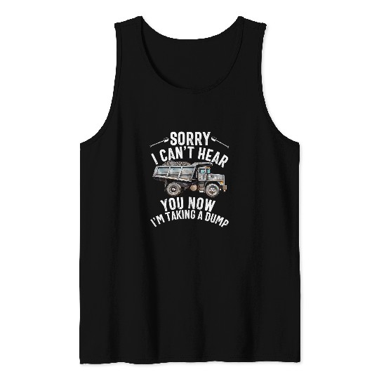 Dump Truck Driver Operator Men Adult Dumping truck Trailer 24 Tank Tops