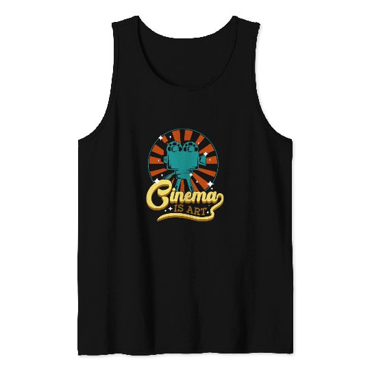 Cinema is art for movie lovers Tank Tops