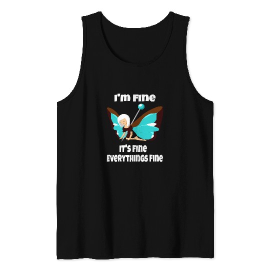 Im Fine Its Fine Everythings Fine 2Butterfly Fairy Tank Tops