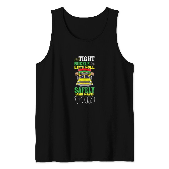 Funny School Bus Driver Appreciation anniversary Tank Tops