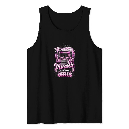 Funny Semi Truck Driver Girl Trailer Trucker Trucking Women Tank Tops
