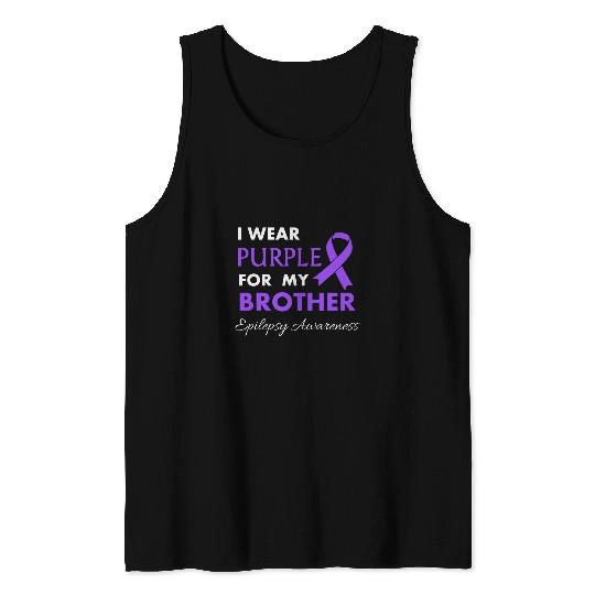 I Wear Purple For Brother Epilepsy Awareness Epileptic Tank Tops