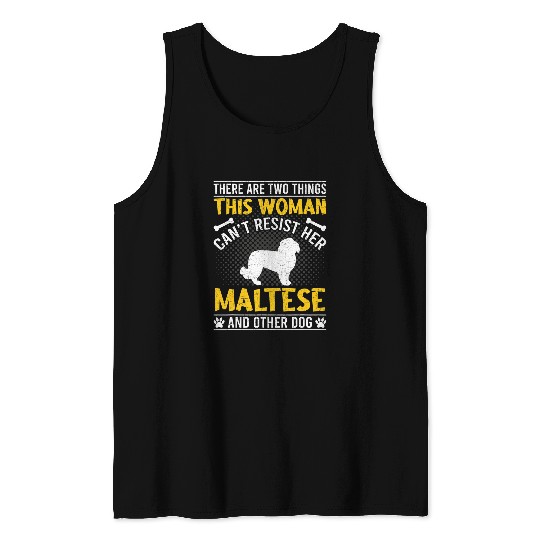 Dog Maltese Woman Cant Resist Her Maltese Dog Lover Tank Tops