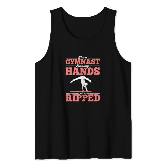 im a gymnast even my hands are ripped womens gymnastics Tank Tops