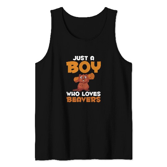 Rodent Animal Lover Just A Boy Who Loves Beavers Tank Tops