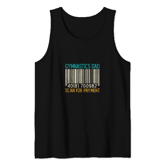 Funny Gymnastics Dad Scan For Payment Fathers Day Mens 1 Tank Tops