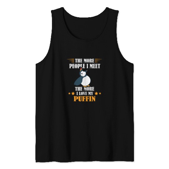 The More People I Meet Puffin Sea Bird Puffin Bird Lover Tank Tops