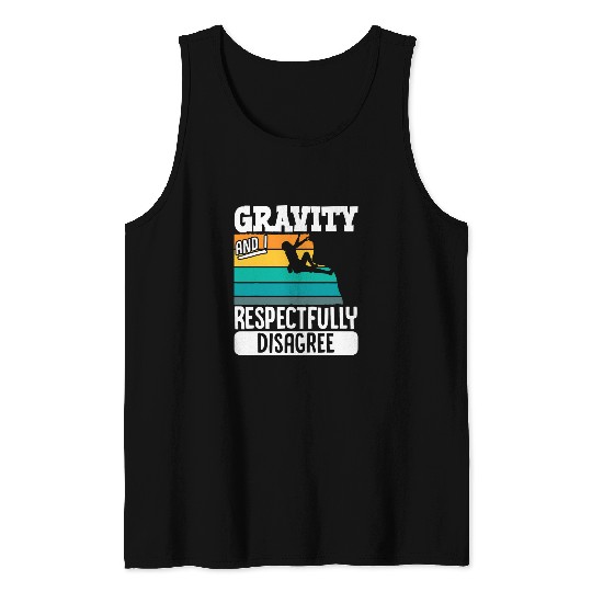 Gravity And I Respectfully Disagree Rock Climbing Climber Tank Tops
