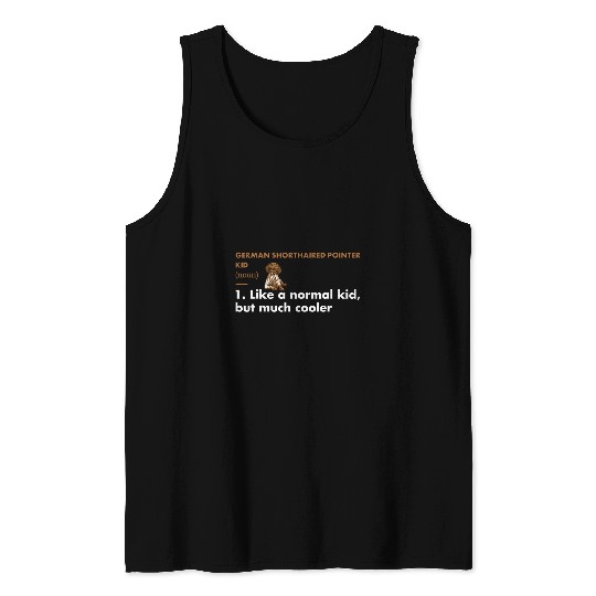 Dog German Shorthaired Pointer Kid Definition Tank Tops