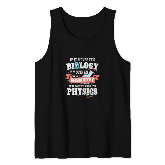 College Biology Moves Chemistry Sticks if not work Physics Tank Tops