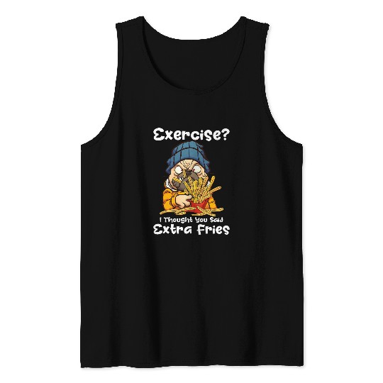 Exercise I Thought You Said Extra Fries Pug Dog Lover Tank Tops