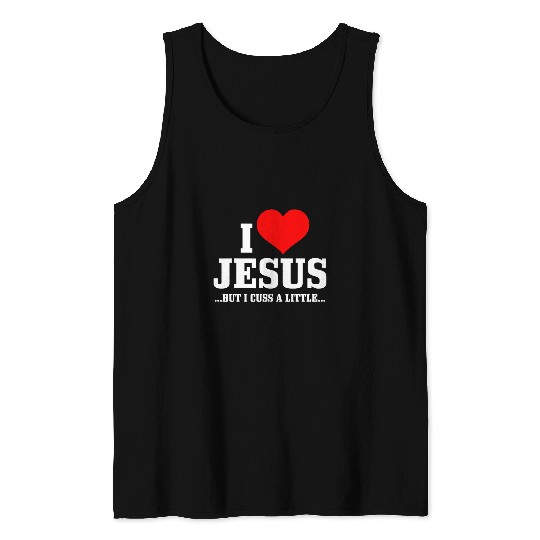 Christian I Love Jesus But I Cuss Little Funny Christian340 Christ Tank Tops