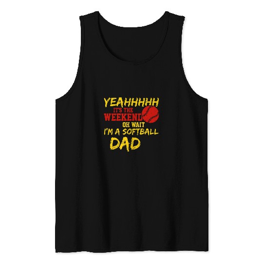 Mens Softball Papa Fathers Day Oh Wait IM A Softball Dad 1 Tank Tops
