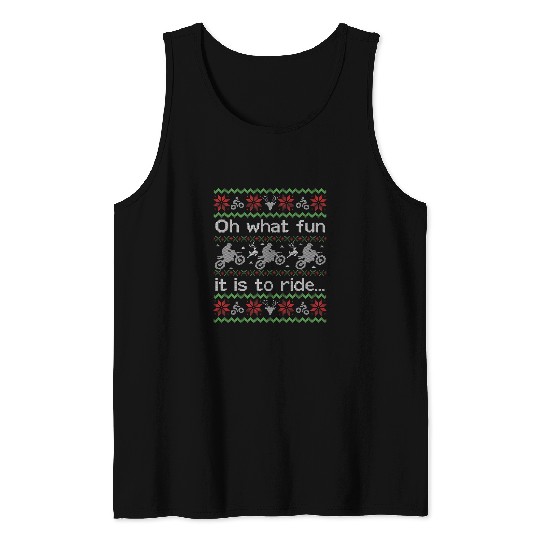 Funny Christmas Jumper Oh What Fun To Ride Dirt Bike ATV Tank Tops