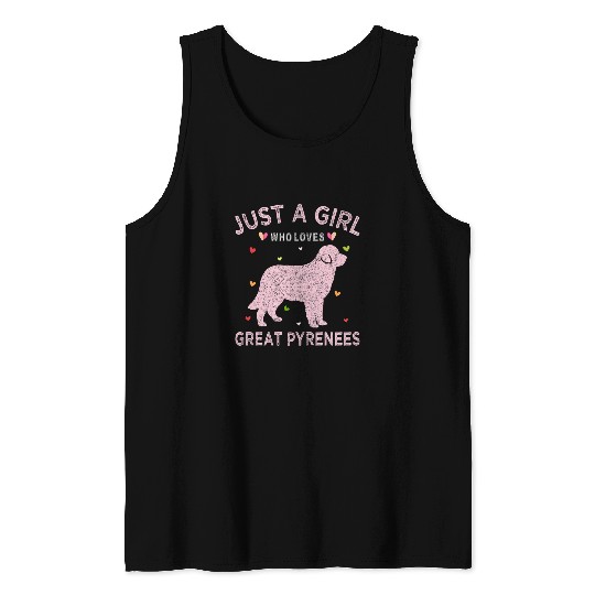 Great Pyrenees Dog Tee Just A Girl Who Loves Great Pyrenees Tank Tops