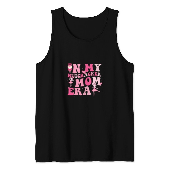 In My Nutcracker Mom Era Christmas Ballet Girl Women Kids Tank Tops