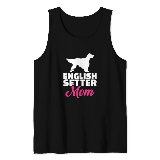 English Setter mom Tank Tops