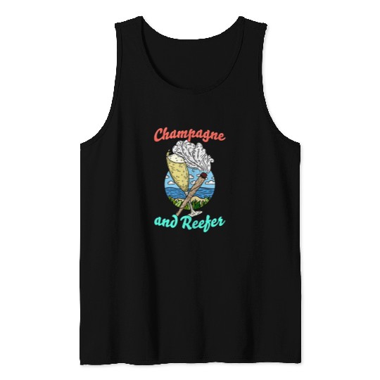 Champagne and Reefer 2Stoner Art Tank Tops