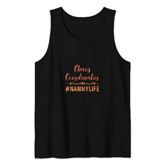 Babysitter Chaos Coordinator Nanny Life Funny Tank Tops
