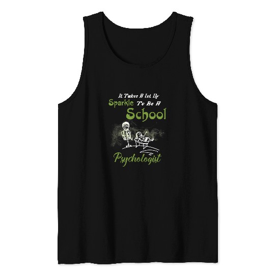 It Takes A Lot Of Sparkle To Be A School Psychologist Tank Tops