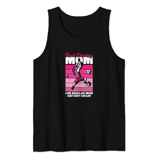 Climber Mother Climb Bouldering Mountain Rock Climbing Mom Tank Tops