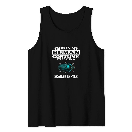 This Is My Human Costume Im Really A Beetle Scarab Tank Tops