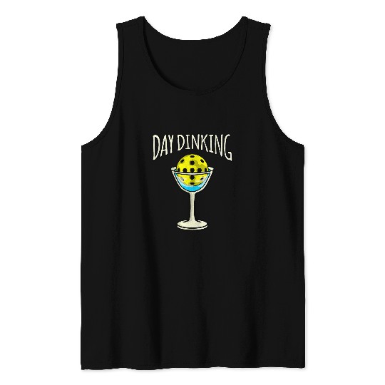 Day Dinking Pickleball Player Paddle Sports Coachs Graphic Tank Tops