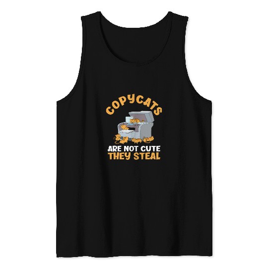 Copycats a Are Not Cute They Steal Cute Cat Lover Tank Tops