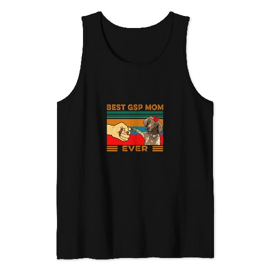 Fist Bump bests German Shorthaired Pointer Mom Ever Tank Tops