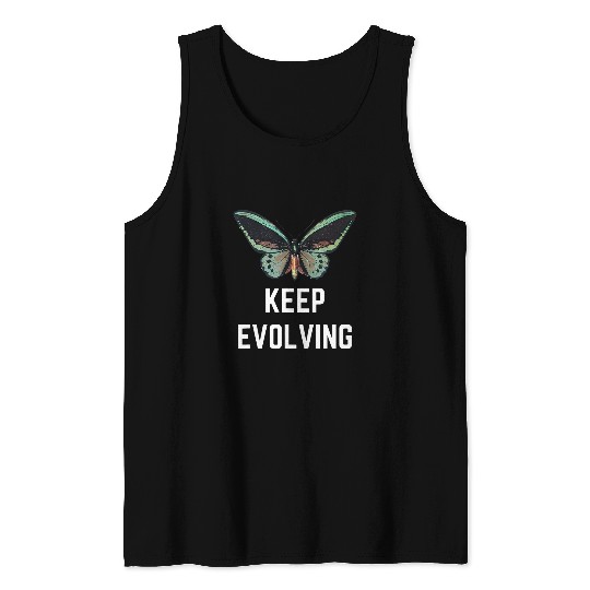 Keep Evolving Butterfly Metamorphosis Cute Insect Bugs Sweet Tank Tops