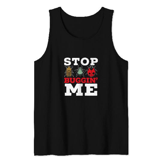 Stop Buggin Me Entomology Insect Catching Ladybug Butterfly Tank Tops