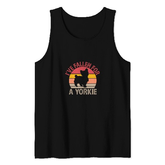 Ive Fallen for a Yorkie Funny Yorkshire Terrier Humor Tank Tops