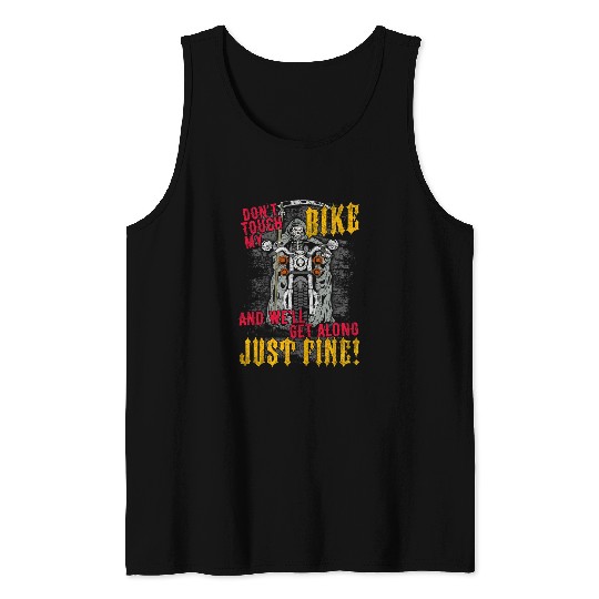 Dont Touch My Bike Well Get Along Grim Reaper Biker Tank Tops