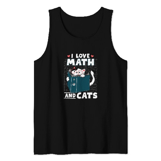 Math Nerd Math Teacher Cat Lover I Love Math And Cats Tank Tops