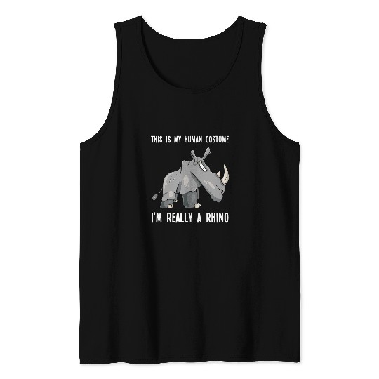 This Is My Human Costume Im Really A Rhino Lover Funny Joke Tank Tops