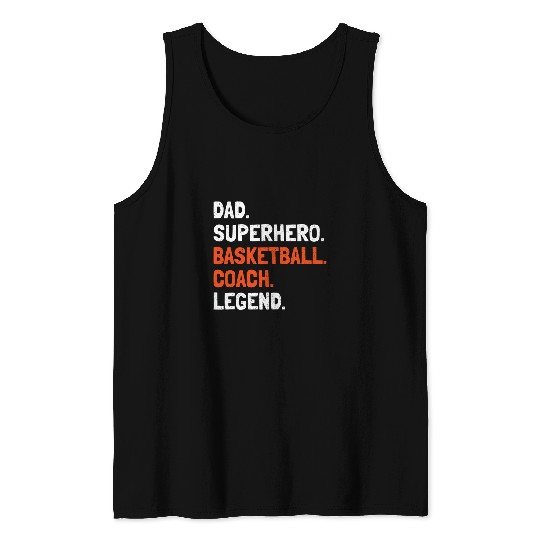 Dad Superhero Basketball Coachs Legend Basketball Coachs 1 Tank Tops