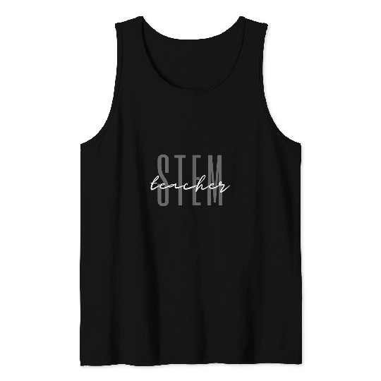 STEM Science Technology Engineering Math Teacher 22 Tank Tops