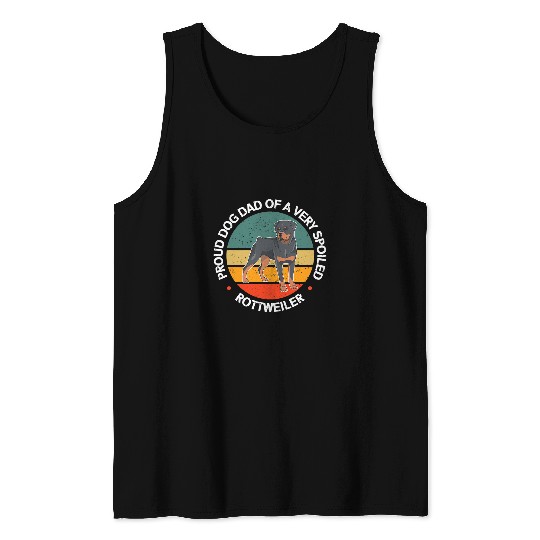Dog Rottweiler Mens Rottie Dogs Dog Dad Of A Spoiled Rottweiler Tank Tops