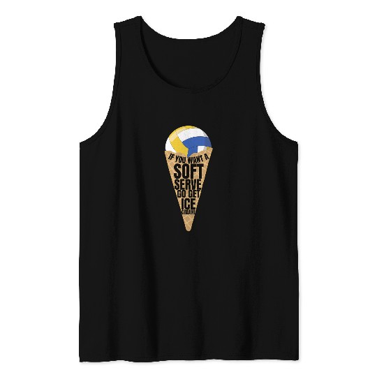 Soft Serve or Ice Cream is Awesome College Volleyball Gifts Tank Tops