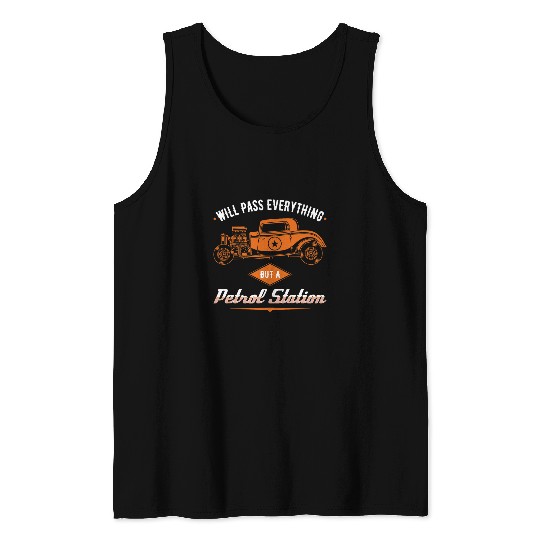 Not Going Fast Enough Funny Hot Rod Racing Car Tank Tops